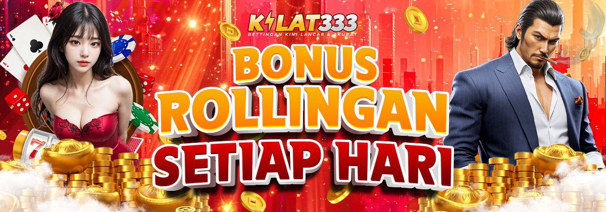 Bonus Rollingan KILAT333